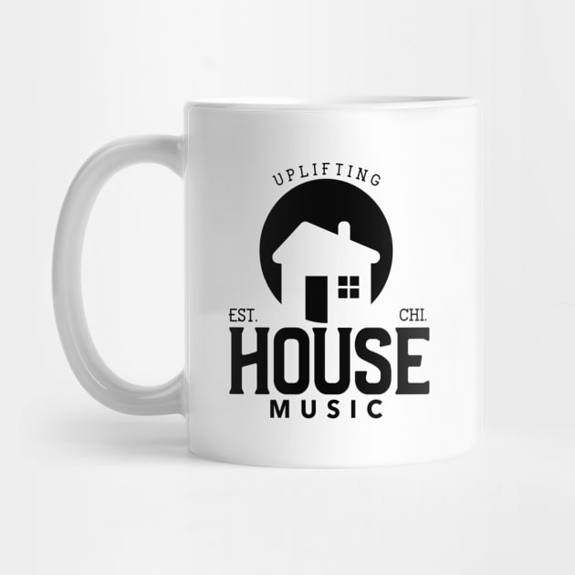 HOUSE MUSIC  - Uplifting (black) by DISCOTHREADZ 